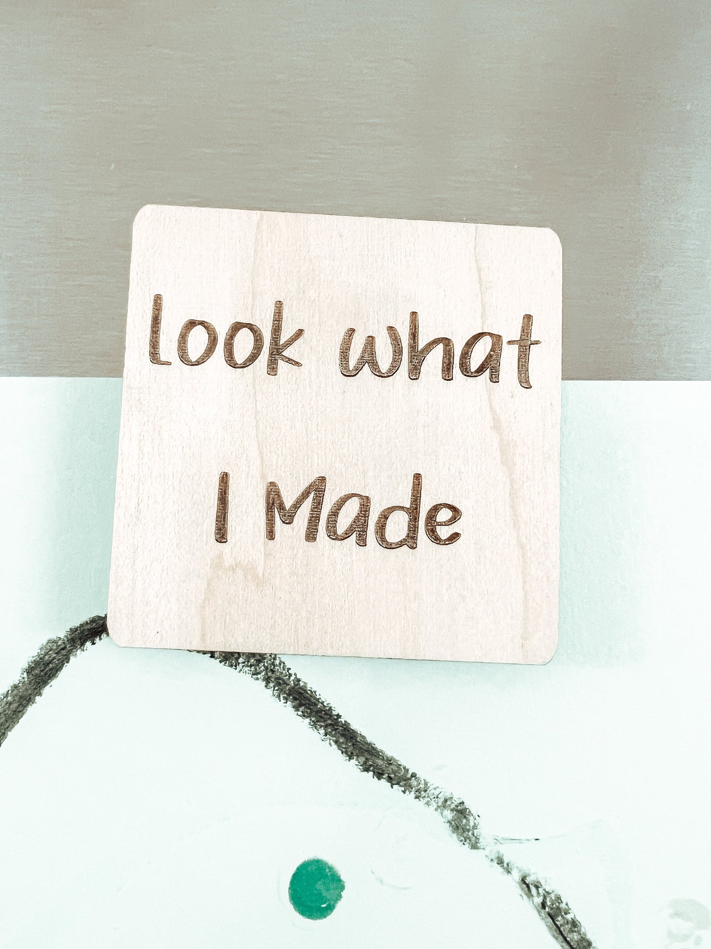 "Look what I made" Magnet to show your art